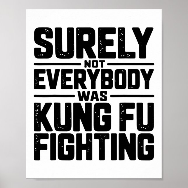 Surely Not Everybody Was Kung Fu Fighting Karate M Poster (Framsidan)
