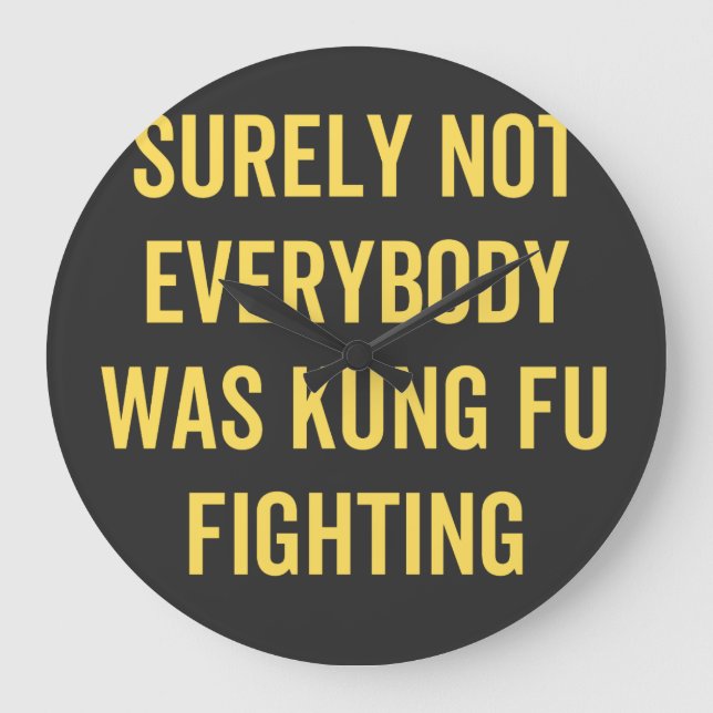 Surely Not Everybody Was Kung Fu Fighting Stor Klocka (Framsida)