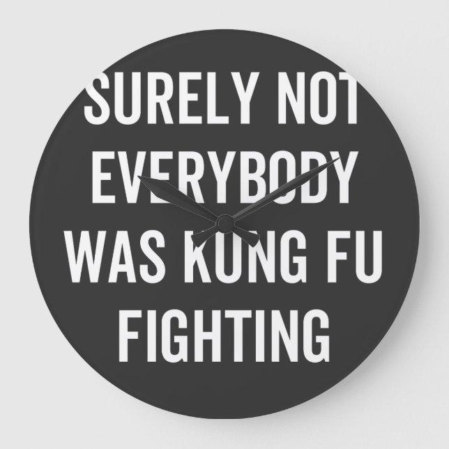 Surely Not Everybody Was Kung Fu Fighting Stor Klocka (Framsida)