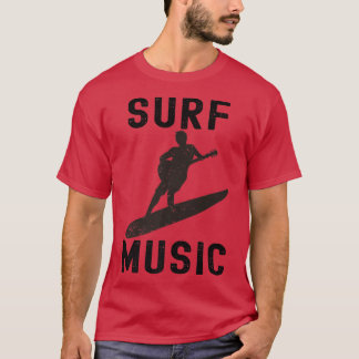 Surf Music Guitar Surfing Guitar Player1152 T Shirt
