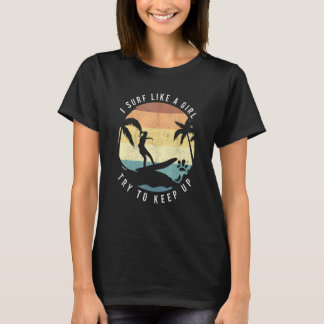 Surf som en tjej Surfing Retro surfare Vintage kvi T Shirt