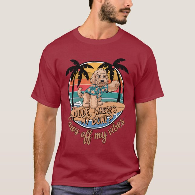 Surfa Goldendoodle Vibes - Hörru, var är mitt ben? T Shirt (Framsida)