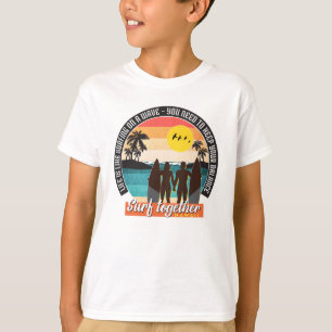 Surfa tillsammans - Behålla balansen T Shirt