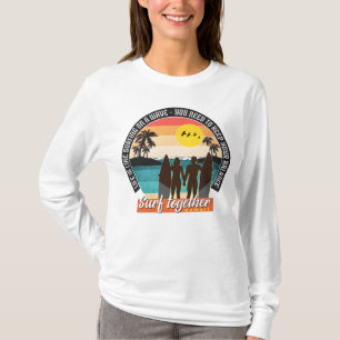 Surfa tillsammans - Håll balansen T Shirt
