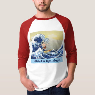 Surfa upp, Dude! Skjorta Tee Shirt
