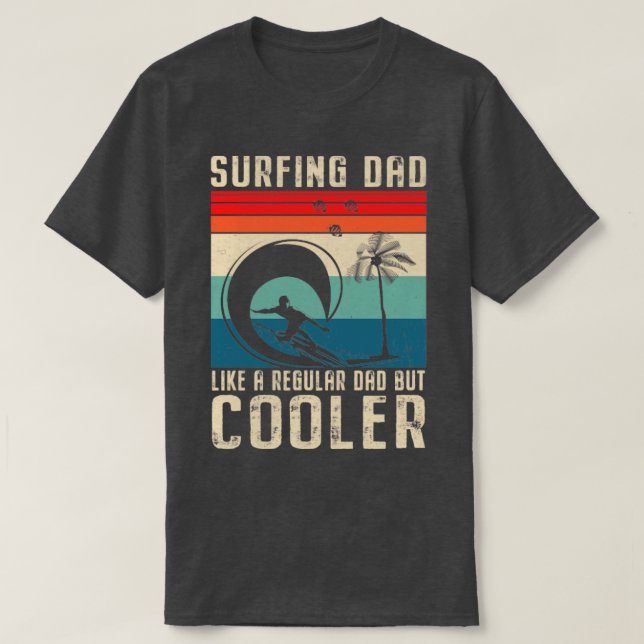 Surfande Pappa som ett reguljärt Pappa, men koler  T Shirt (Design framsida)