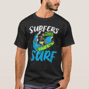 Surfare Gonna Surfa Surfboard Surfing Vatten sport T Shirt