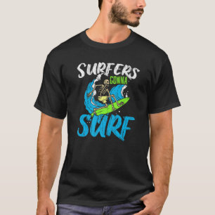 Surfare Gonna Surfa Surfboard Surfing Vatten sport T Shirt