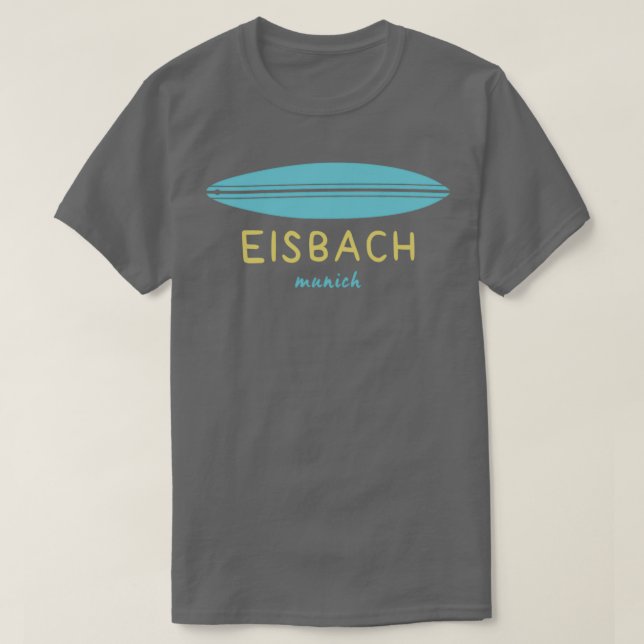 SURFBOARD EISBACH MUNICH T SHIRT (Design framsida)