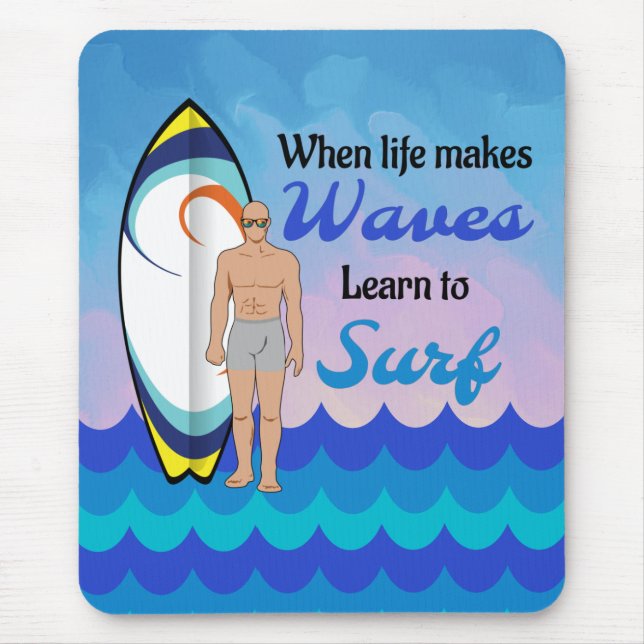 Surfboard vatten vågar inspirationsincitat musmatta (Framsidan)