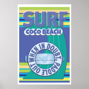 Surfer - i tveksamma fall, paddla ut poster