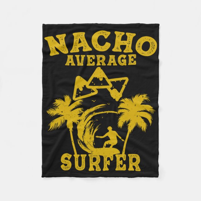 Surfer Surfing Fun Nacho Average Surfer Cinco De M Fleecefilt (Framsidan)