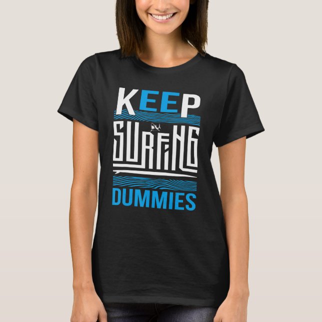 Surfing Dummies av hak Behålla T Shirt (Framsida)