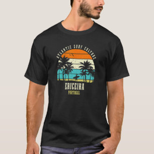 Surfing Ericeira Portugal Atlantic Surfa Culture T Shirt