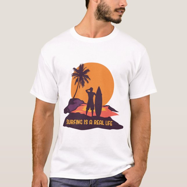 Surfing is a Real Life T Shirt (Framsida)