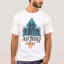 Surfing is My Life T Shirt