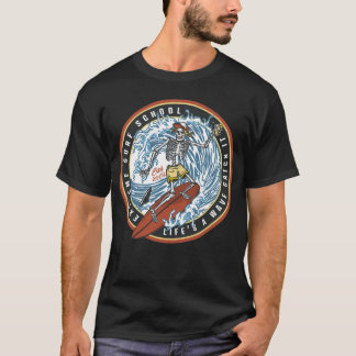Surfing - Livet är en vågenergifångst T-Shirt