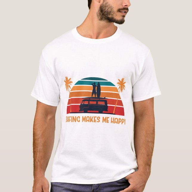 Surfing Makes Me Happy T Shirt (Framsida)