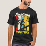 Surfing Rockaway Beach Oregon T Shirt<br><div class="desc">Surfing Rockaway Beach Oregon .Fantastisk Underbar Funny Souvenir Present Matching Family Clothing Couple Outfit Apparel for mamma,  pappa,  bror,  syster,  fru,  hustru,  make,  son,  dotter,  pops,  mamma,  pappa,  morpa,  mormor moster morbror,  mormor och mormor,  mormor och mormor,  mormor,  mormor och mormor dam.</div>