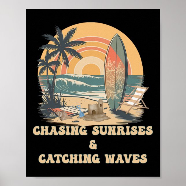 Surfing Waves Chasing Sunrises Surfers Summer  Poster (Framsidan)