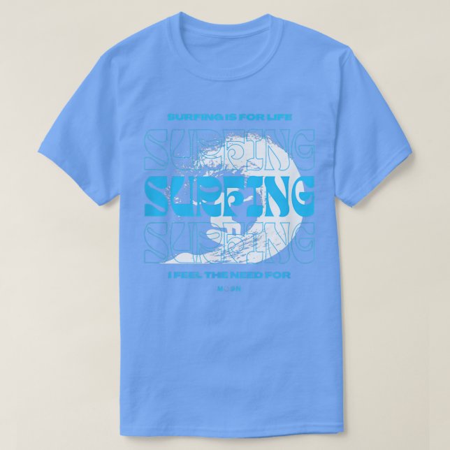 Surfning är för livet kärlek Oceanen, fiske, dykdi T Shirt (Design framsida)