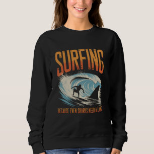 Surfning för att även hajar behöver en skratta Man T Shirt