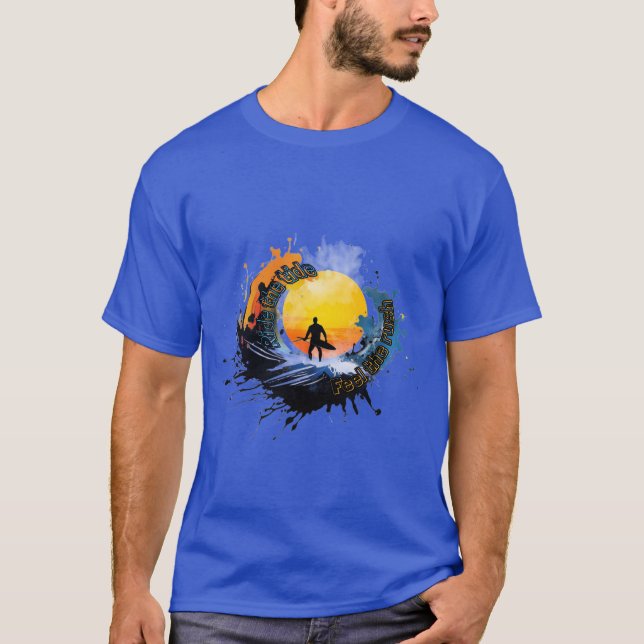 Surfning : Känn rusningen, kör vinden T Shirt (Framsida)