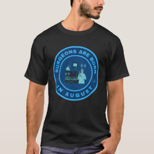Surgeon är född i alternativ design i augusti t shirt