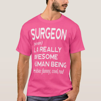 Surgeon Definition Funny Surgery Doktor Medicine T Shirt