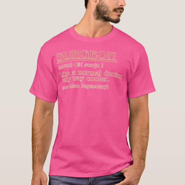 Surgeon Definition Surgery Medical Doktor Neurolog T Shirt (Framsida)