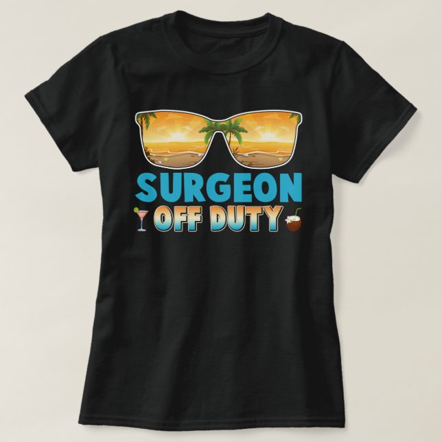Surgeon off Duty Summer Vacation Förra dagen i Sch T Shirt (Design framsida)