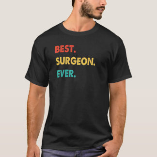 Surgeon Profession Retro Best Surgeon nånsin T Shirt