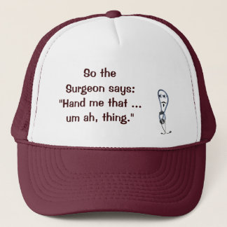 Surgeon säger att Hat Truckerkeps