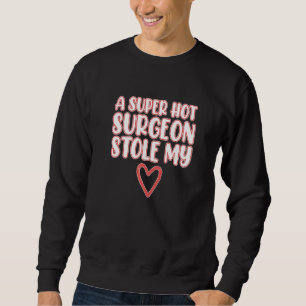 Surgeon Stole My Heart Surgery Medical Doktor Grap Lång Ärmad Tröja