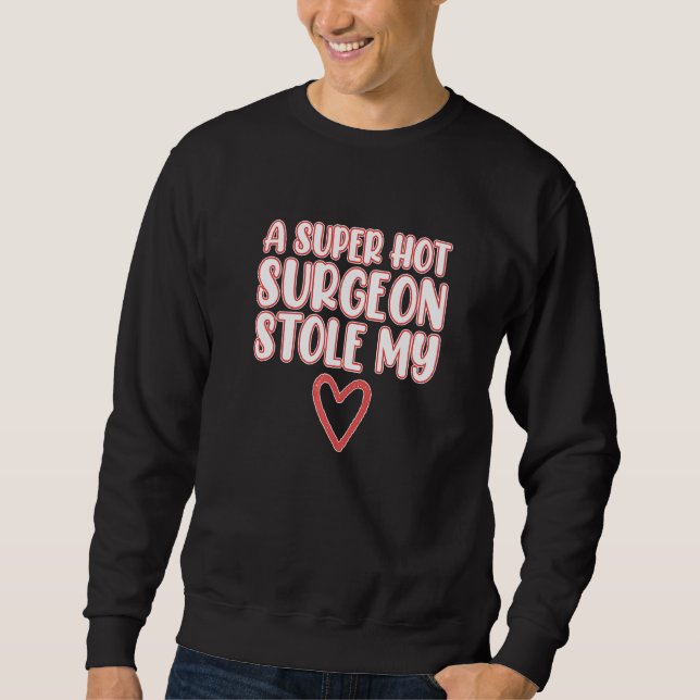 Surgeon Stole My Heart Surgery Medical Doktor Grap Lång Ärmad Tröja (Framsida)