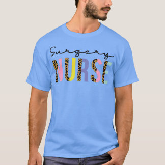 Surgery Nurse Cute Leopard Design Funny Gift for S T Shirt