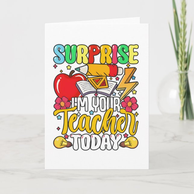 Surprise I’m Your Teacher Today Funny  Kort (Framsida)