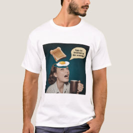 Surreal kvinna, ägg för frukost i denna ekonomi t shirt