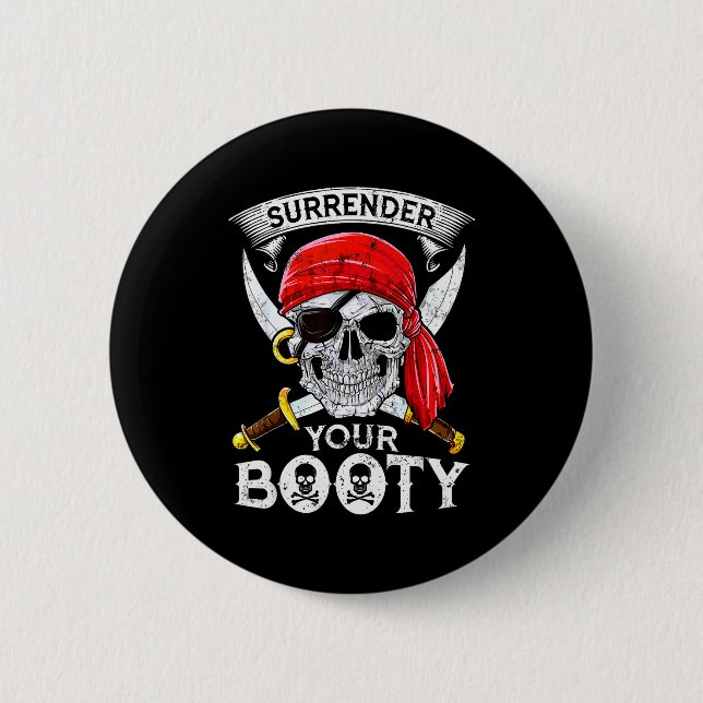 Surrender Your Booty Rate Skull Funny Jolly Roger  Knapp (Framsida)