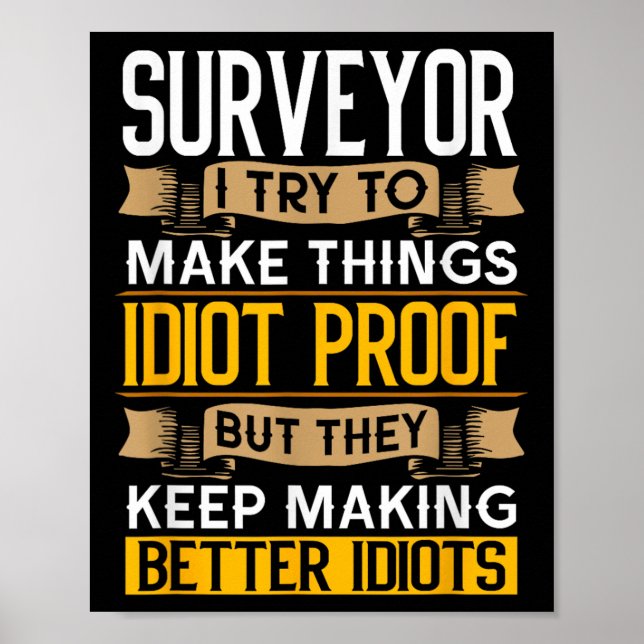 Surveyor Sarcastic Graphic Funny Surveying  Poster (Framsidan)