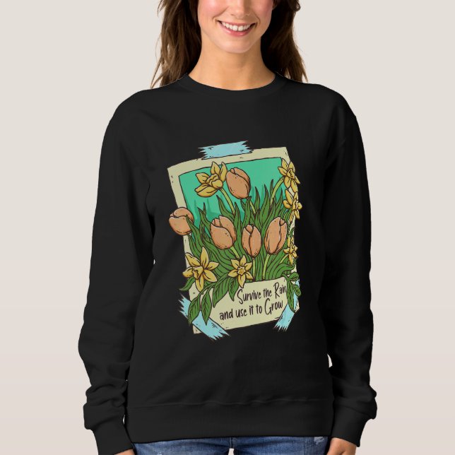 Survive the Rain Flowers Plant Motivational Inspir T Shirt (Framsida)