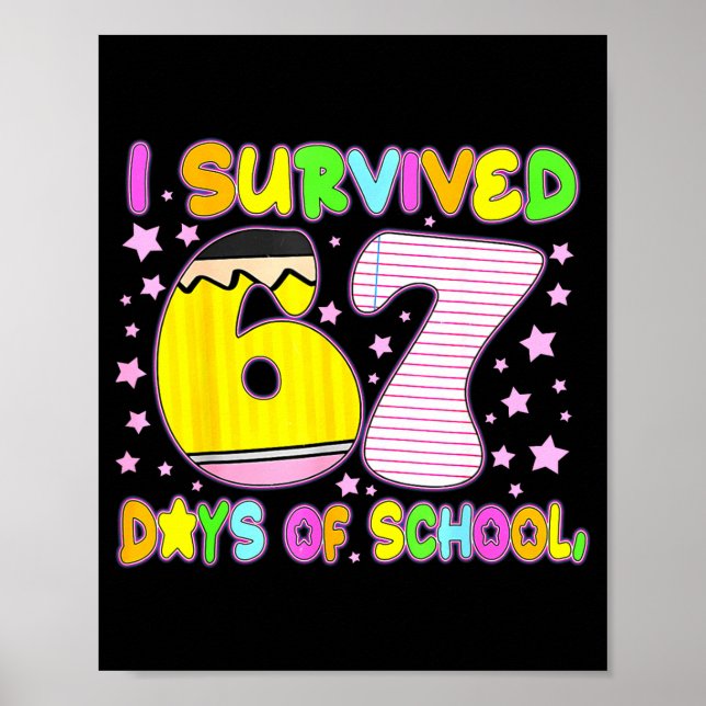 Survived 67 Days Of School Nk Star Six Seven Meme  Poster (Framsidan)