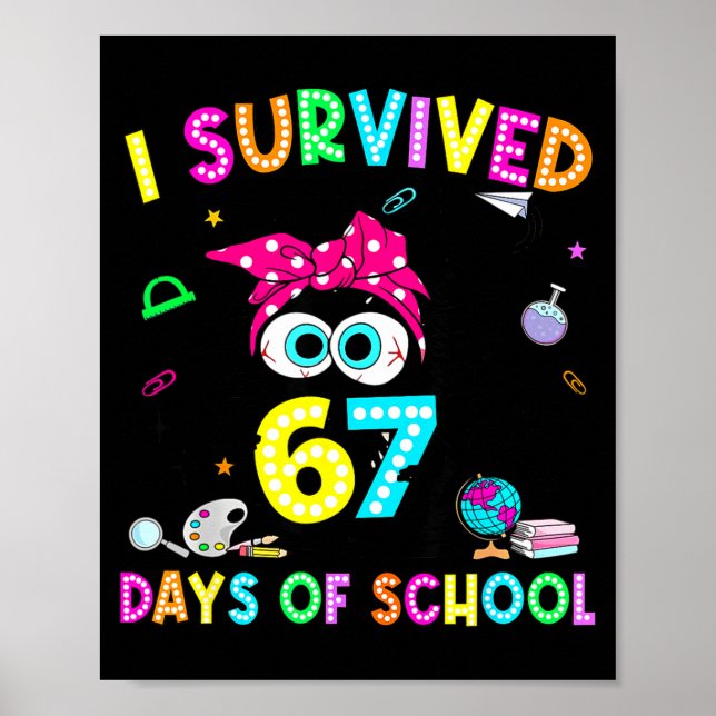Survived 67 Days Of School Six Seven Meme Teachers Poster (Framsidan)