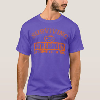 Surviving fatherhood one game at a time friend fam t shirt