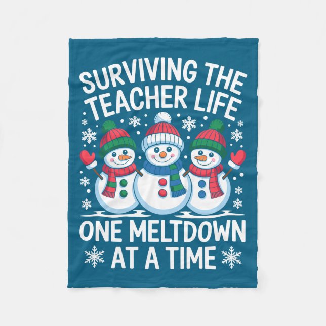 Surviving The Teacher Life One Meltdown At A Time  Fleecefilt (Framsidan)