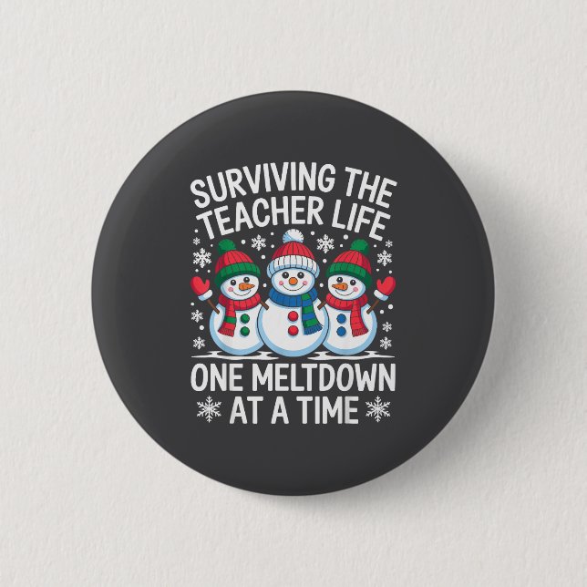 Surviving The Teacher Life One Meltdown At A Time  Knapp (Framsida)