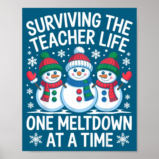 Surviving The Teacher Life One Meltdown At A Time  Poster (Framsidan)