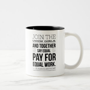 Susan B Anthony Pro Labor Union Quote Två-Tonad Mugg