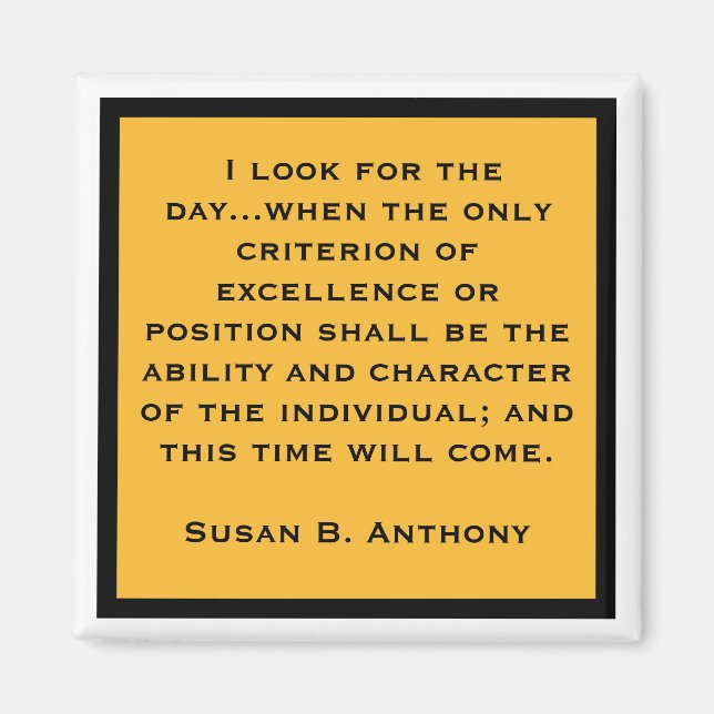 Susan B Anthony Quote Quality and Character Magnet (Framsidan)