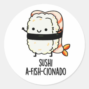 Sushi A-fish-Cionado Funny Food Fish Pun Runt Klistermärke